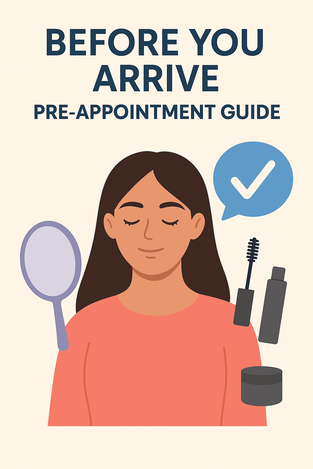 Before You Arrive: Pre-Appointment Guide illustration showing a woman preparing for her lash appointment with clean lashes and pre-appointment items.